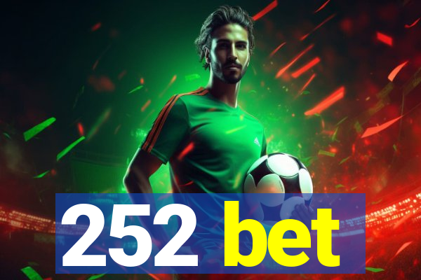 252 bet